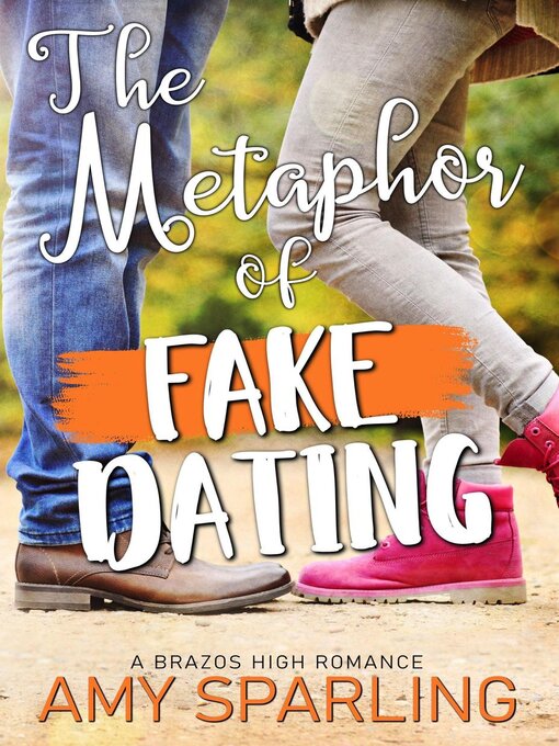 Title details for The Metaphor of Fake Dating by Amy Sparling - Available